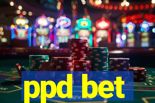 ppd bet